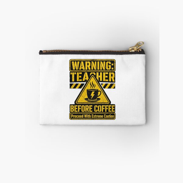 Item preview, Warning Teacher Before Coffee Hazard Sign designed and sold by Kaikab007.