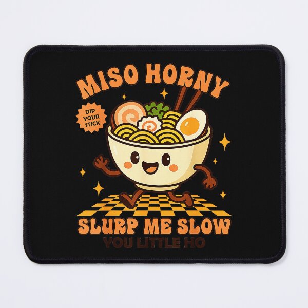 Item preview, Miso Horny Dip Your Stick Slurp Me Slow You Little Ho Adult Humor Ramen Noodles Food Pun designed and sold by CharlieConon.