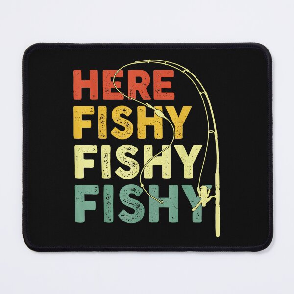 Item preview, Here Fishy Fishy Fishy Fishing Lover Angler Fisherman designed and sold by CharlieConon.