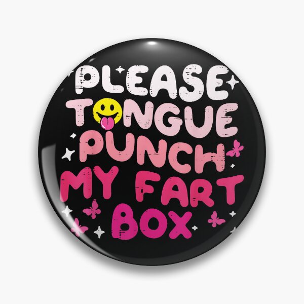 Item preview, Please Tongue Punch My Fart Box Funny Adult Humor Gag Gift designed and sold by CharlieConon.
