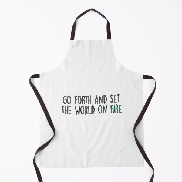 Item preview, Go Forth And Set The World On Fire designed and sold by carlocurley.