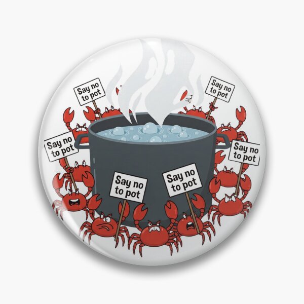Item preview, Say No To Pot Funny Crab Designe designed and sold by AMCreatix.