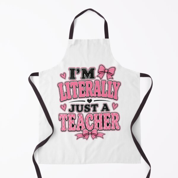 Item preview, I'm Literally Just A Teacher Funny Bow Back to School Teacher designed and sold by WeirdlyMild.