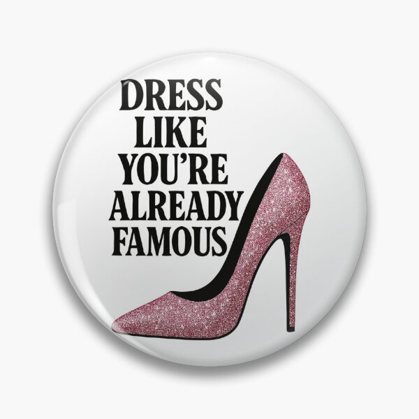 Item preview, Dress like you're already famous - Pink Heel designed and sold by Pineapple-Tree.