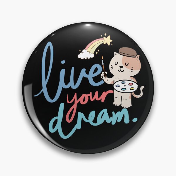 Item preview, Live Your Dream Cat designed and sold by TheBeeKindSpace.
