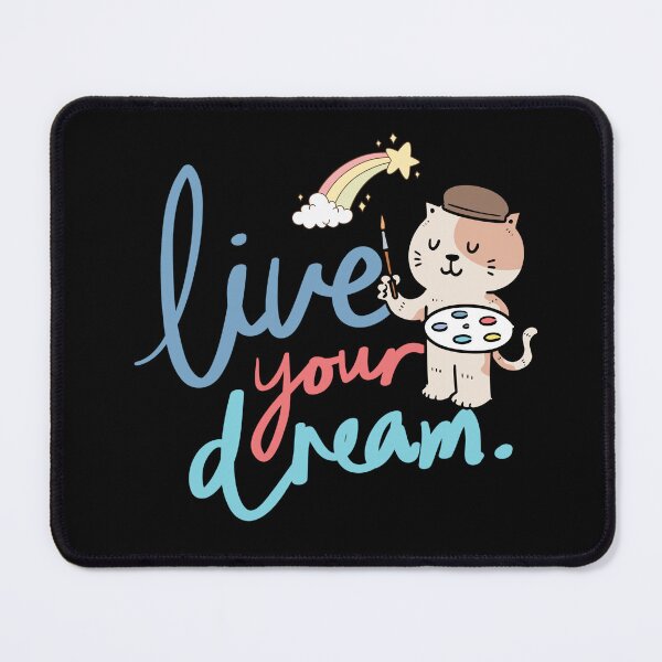 Item preview, Live Your Dream Cat designed and sold by TheBeeKindSpace.