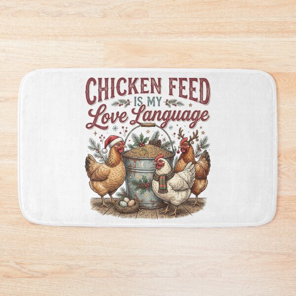 Item preview, Chicken Feed Is My Love Language Funny Chicken Farmer Christmas Holiday Humor designed and sold by raedattia.