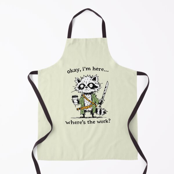 Item preview, Okay I'm Here Where's The Work Funny Raccoon Coffee Sword Quote designed and sold by Studio Bootleg.