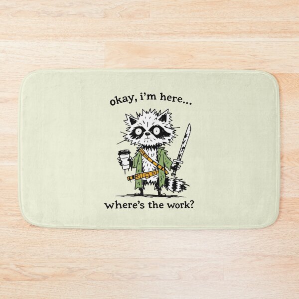 Item preview, Okay I'm Here Where's The Work Funny Raccoon Coffee Sword Quote designed and sold by Studio Bootleg.