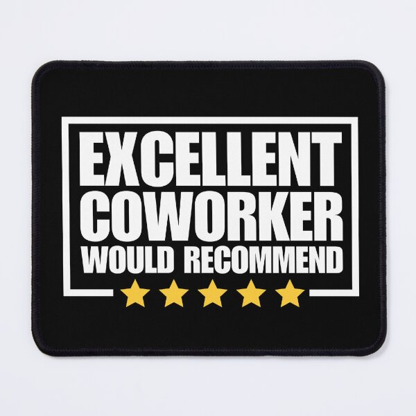 Item preview, Excellent coworker would recommend designed and sold by Dondonmart.