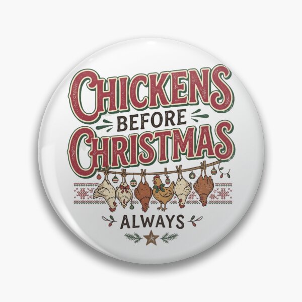 Item preview, Chickens Before Christmas Always Funny Chicken Farmer Holiday Humor designed and sold by raedattia.