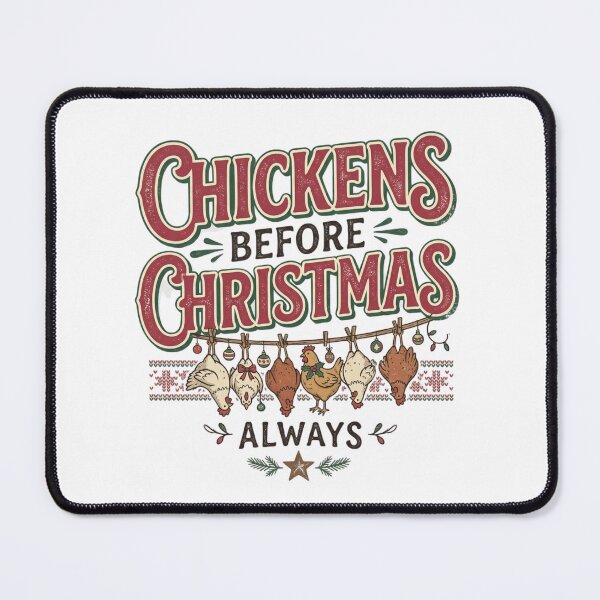 Item preview, Chickens Before Christmas Always Funny Chicken Farmer Holiday Humor designed and sold by raedattia.