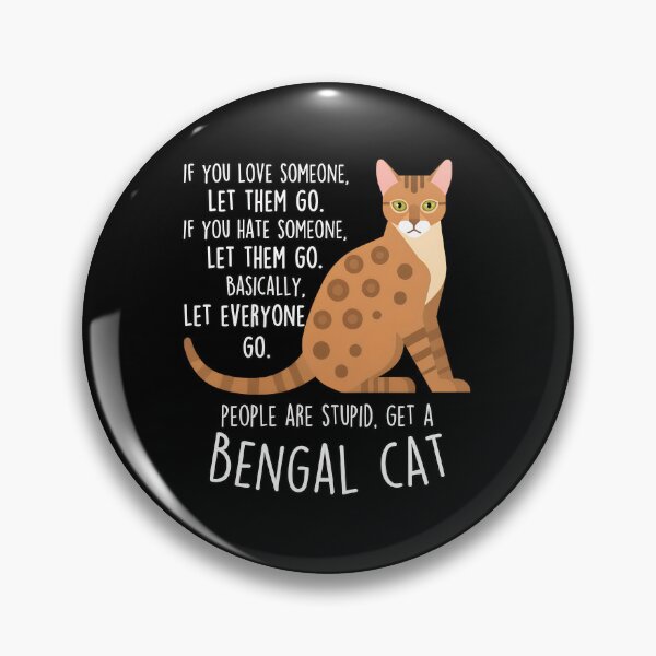 Item preview, Bengal Cat Let Everyone Go Funny Sarcastic Quote designed and sold by Dmo3HarkoArt.