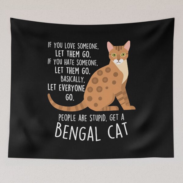Item preview, Bengal Cat Let Everyone Go Funny Sarcastic Quote designed and sold by Dmo3HarkoArt.