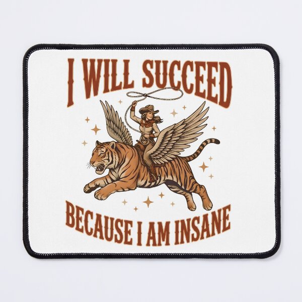 Item preview, Funny Cowgirl Tiger - I Will Succeed Because I Am Insane Tee designed and sold by regina-society.