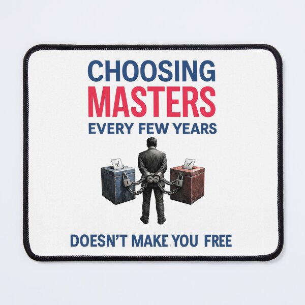 Item preview, freedom choice of master's doesn't make you free designed and sold by JamesDunican.