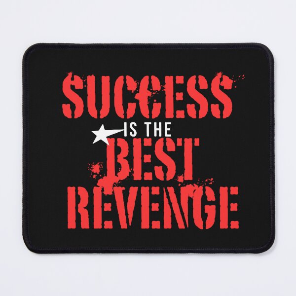 Item preview, SUCCESS IS THE BEST REVENGE. designed and sold by TypeMuse.
