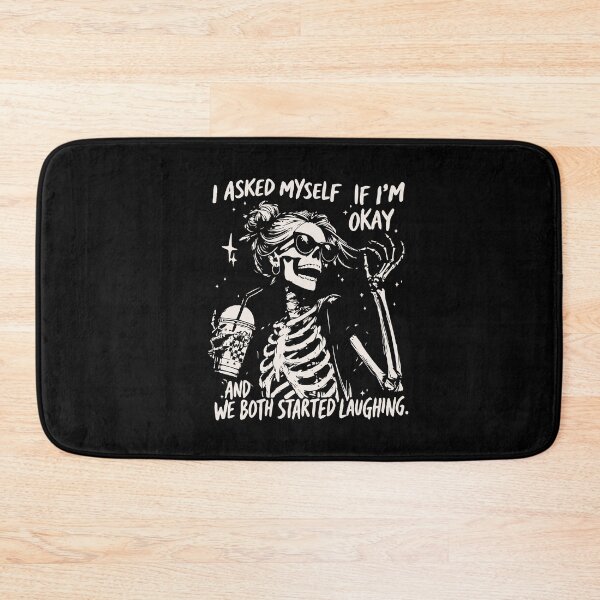 Item preview, I Asked Myself if I'm Okay and We Both Started Laughing  designed and sold by BrownHorse90s.