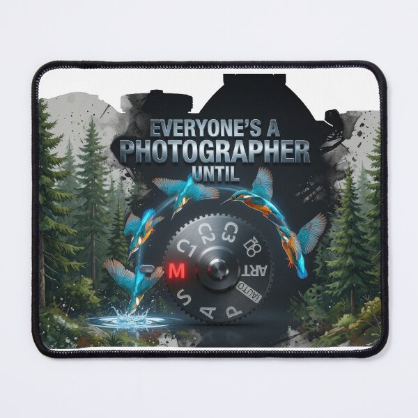Item preview, Everyone's a Photographer Until Manual Mode designed and sold by tomperys.
