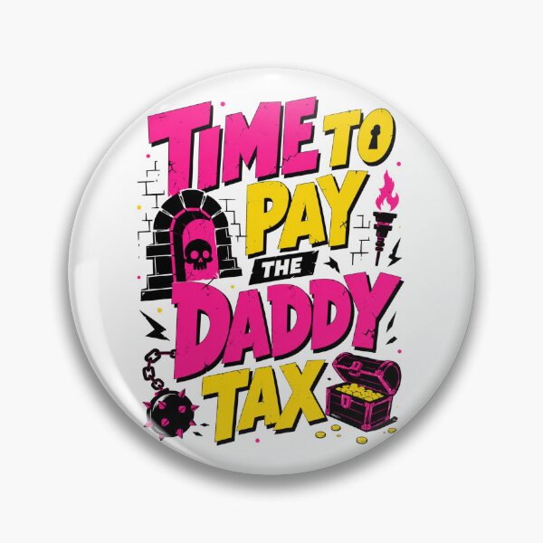 Item preview, Time To Pay The Daddy Tax Dungeon Crawler Carl  designed and sold by Revoleos.