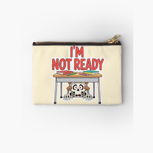 Item preview, I'm Not Ready Back to School Skeleton Funny School Humor designed and sold by OksArtStudio.
