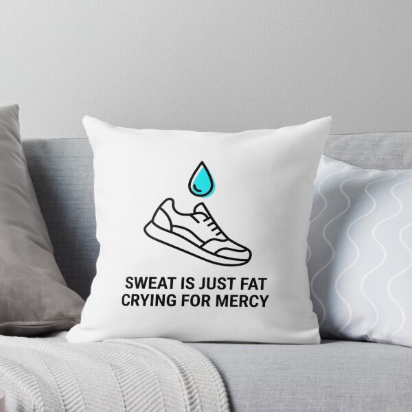 Item preview, Sweat Is Just Fat Crying for Mercy - Running Jokes designed and sold by RunningWhiskers.