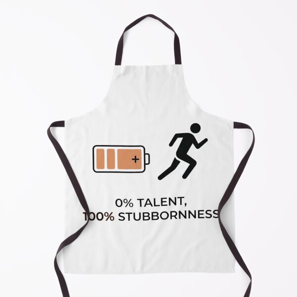 Item preview, 0% Talent, 100% Stubbornness - Running Design designed and sold by RunningWhiskers.