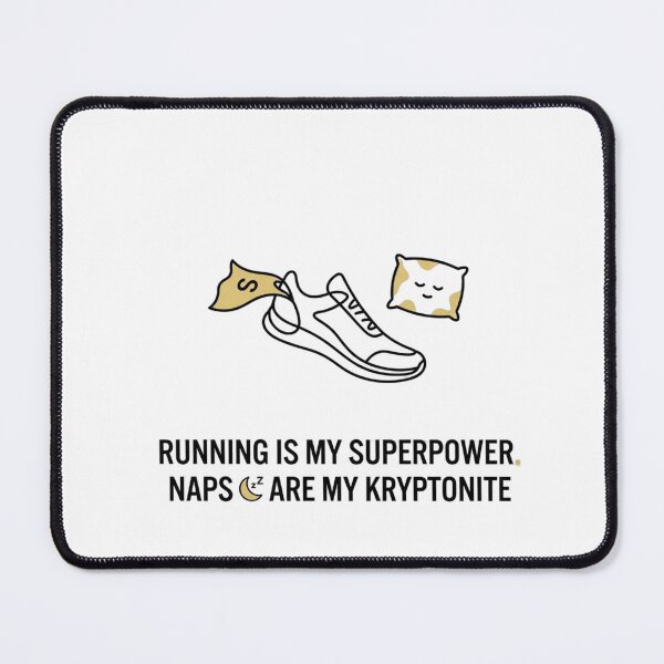 Item preview, Running Is My Superpower. Naps Are My Kryptonite - Running Design designed and sold by RunningWhiskers.