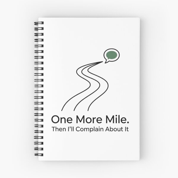 Item preview, One More Mile. Then I'll Complain About It. - Running Design designed and sold by RunningWhiskers.