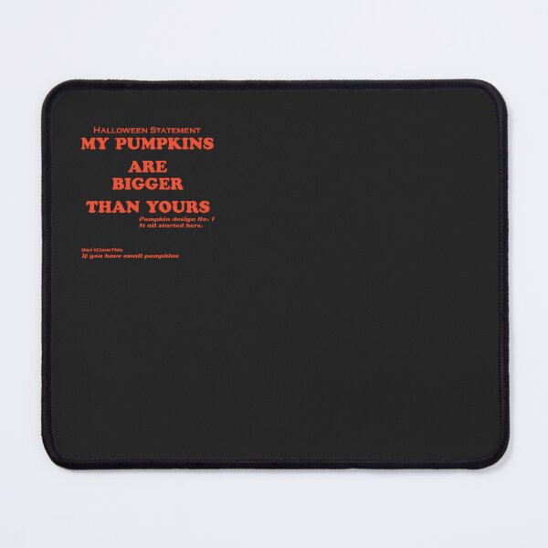 Item preview, My Pumpkins Are Bigger Than Yours – Cheeky Halloween Pun designed and sold by Don'tClaimThis.