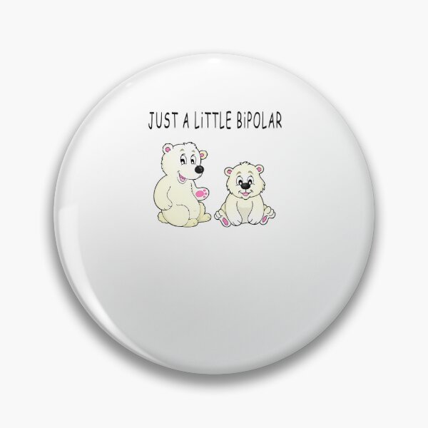 Item preview, Just A Little Bipolar designed and sold by BurnTheBeansg.