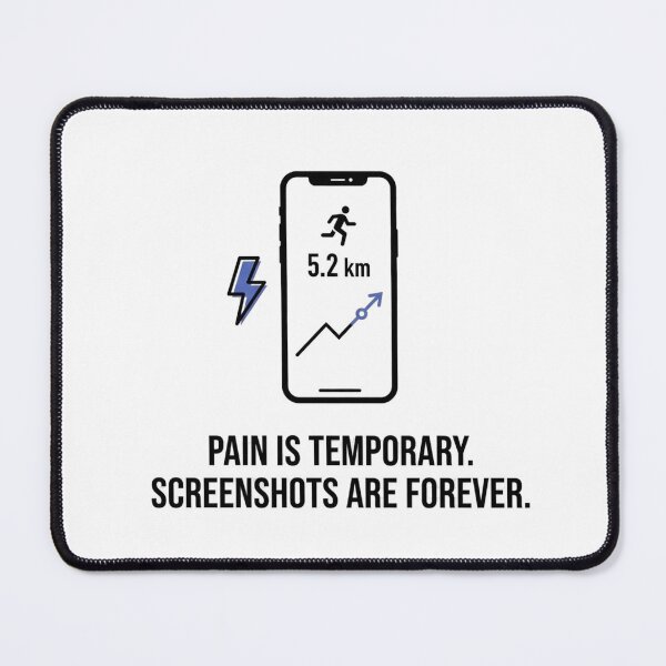 Item preview, Pain Is Temporary. Screenshots Are Forever. - Running Design designed and sold by RunningWhiskers.