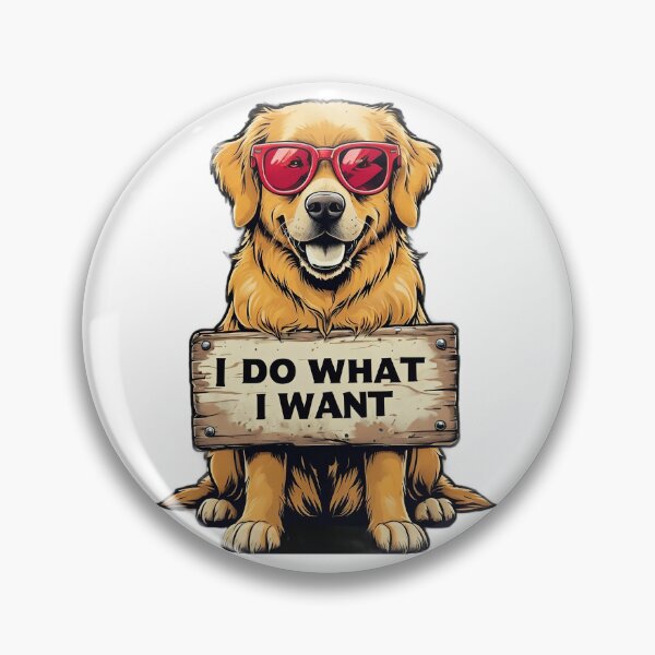 Item preview, Cool Golden Retriever Dog – “I Do What I Want” Funny Pet Art designed and sold by Luna & Cleo Creative.