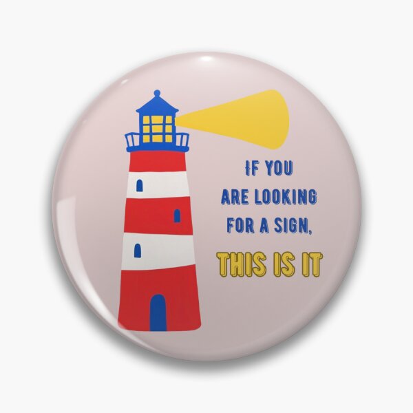 Item preview, “If you’re looking for a sign, this is it” design  designed and sold by hypnoses.