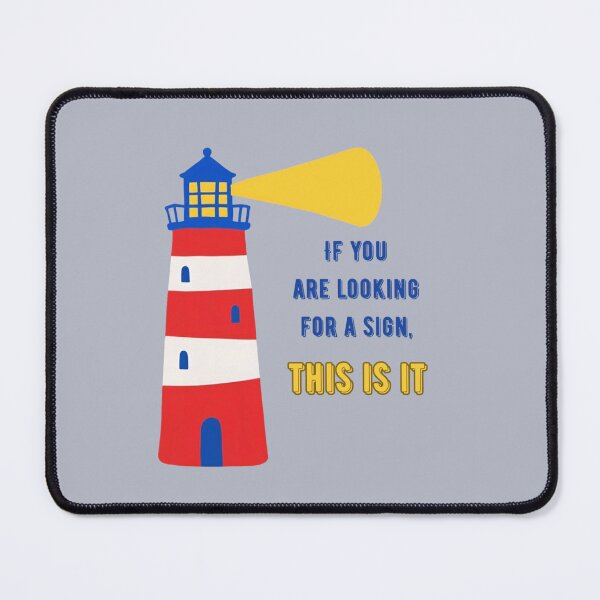 Item preview, “If you’re looking for a sign, this is it” design designed and sold by hypnoses.