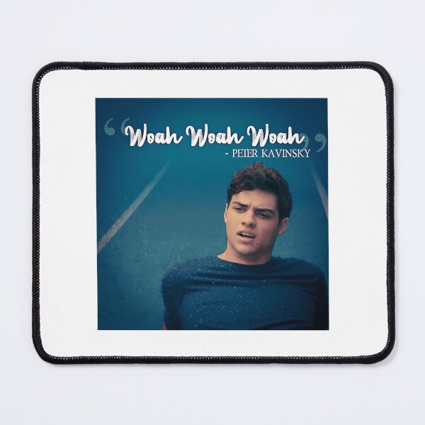 Item preview, Peter Kavinsky Woah Woah Woah designed and sold by leyahsaller-ty.