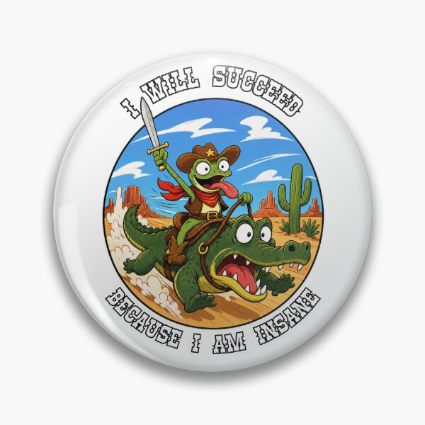 Item preview, I Will Succeed Because I Am Insane Cowboy Frog Illustration designed and sold by GibasVisuals.