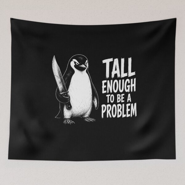 Item preview, Tall Enough To Be A Problem designed and sold by TheEndDesign.
