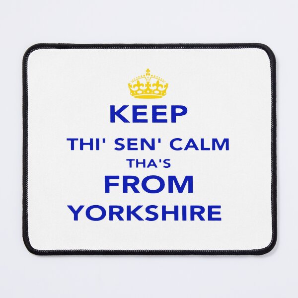 Item preview, Keep Thi Sen Calm Thas From Yorkshire Blue Text designed and sold by taiche.