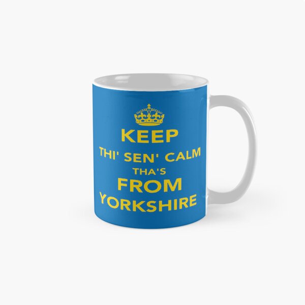 Item preview, Keep Thi Sen Calm Thas From Yorkshire Quote designed and sold by taiche.
