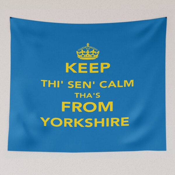 Item preview, Keep Thi Sen Calm Thas From Yorkshire Quote designed and sold by taiche.