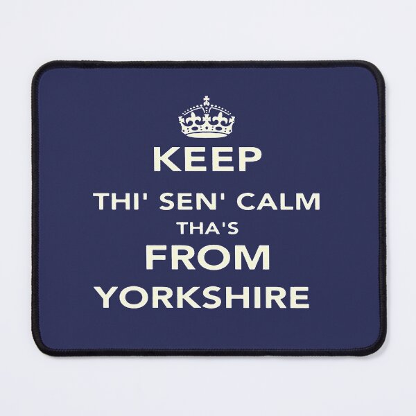 Item preview, Keep Thi Sen Calm Thas From Yorkshire Dialect White designed and sold by taiche.