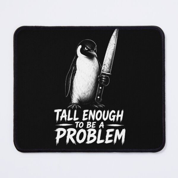 Item preview, Tall Enough To Be A Problem designed and sold by TheEndDesign.