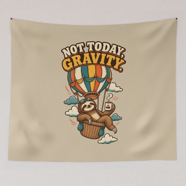 Item preview, Not Today, Gravity – Sloth in a Hot Air Balloon designed and sold by VioVibe.
