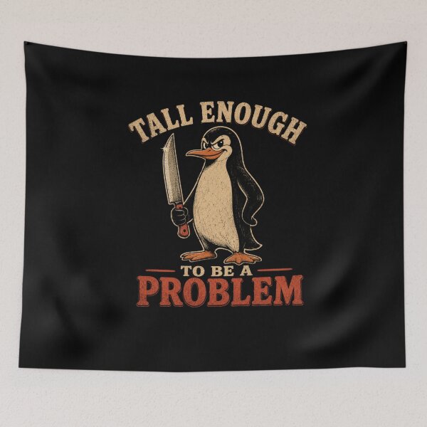 Item preview, Tall Enough To Be A Problem designed and sold by TheEndDesign.