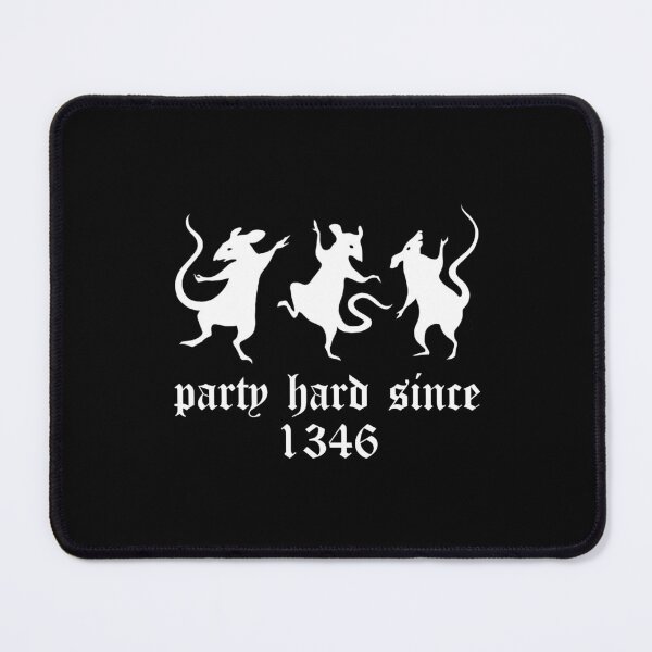 Item preview, Party hard since 1346 designed and sold by Arcane Paladin.