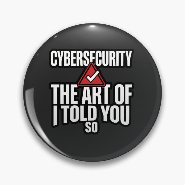 Item preview, Cybersecurity The Art Of I Told You So Funny Gift designed and sold by Ixnor.