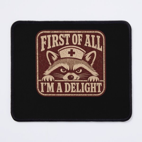 Item preview, First of All Im A Delight Raccoon Nurse designed and sold by borutawear.