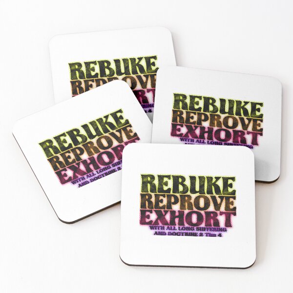 Item preview, Rebuke, reprove, exhort designed and sold by TwanSr.