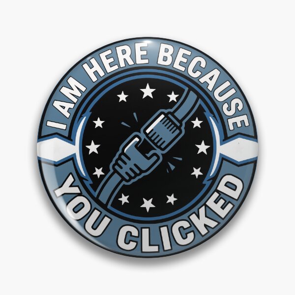 Item preview, Cybersecurity I Am Here Because You Clicked Gift designed and sold by Ixnor.